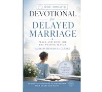 One-Minute Devotional for Delayed Marriage: Peace and Hope for the Waiting Season