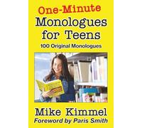 One-Minute Monologues for Teens: 100 Original Monologues: 5 (The Young Actor Series)