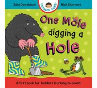 One Mole Digging A Hole: A first book for toddlers learning to count (Toddler Time, 2)