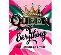 One Month At A Time: Pink and Green Queen of Everything
