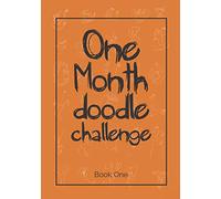One month doodle challenge: A doodle a day from a suggested simple line shape for 30 days sketchbook challenge