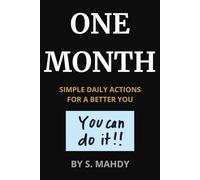 ONE MONTH: Simple Daily Actions for a Better You
