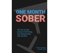 ONE MONTH SOBER: The Day by Day Guide to Unf*cking Your Relationship with Alcohol