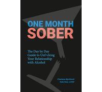 ONE MONTH SOBER: The Day by Day Guide to Unf*cking Your Relationship with Alcohol