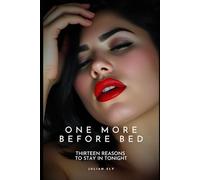 One More Before Bed: Thirteen reasons to stay in tonight