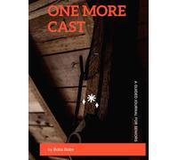 ONE MORE CAST: A Guided Journal for Seniors