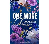One More Chance: A Redemption Novel (Heretical Gods)