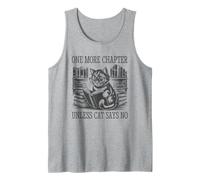 One More Chapter Unless The Cat Says No Camiseta sin Mangas