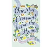 One More Croissant for the Road [Idioma Inglés]