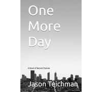 One More Day: A Novel of Second Chances