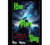 One More day: a suspenseful journey through the realms