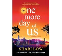 One More Day of Us: A BRAND NEW unforgettable, heartfelt read from Shari Low for 2025
