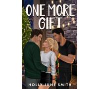 One More Gift: A spicy snowed-in romance