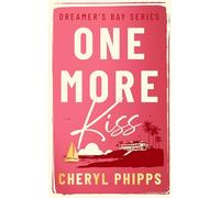 One More Kiss: 2 (Dreamers Bay)