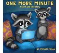 One More Minute: A Stink and Ellie Story (The Stink and Ellie Stories)