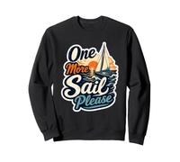 One More Sail Please Nautical Sunset Velero Cita Sudadera