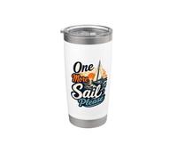 One More Sail Please Nautical Sunset Velero Cita Vaso térmico de acero inoxidable de doble pared