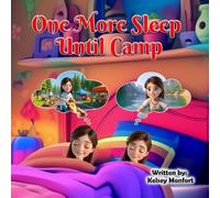 One More Sleep Until Camp