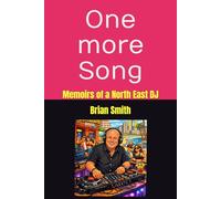 One more song: Memoirs of a North East DJ