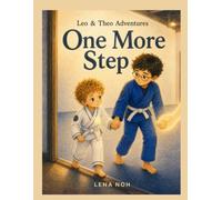One More Step: A Christian Story of Courage, Faith, and Trusting God (Leo & Theo Adventures)