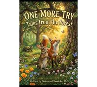 ONE MORE TRY: Tales from the forest: 1 (Seeds of Character series)