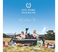 One More Weekend - We Used To...