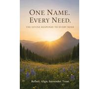 One Name. Every Need.: The Divine Response to Every Need