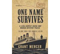 One Name Survives: A 5,995-Suspect Cruise Ship Murder Mystery Puzzle (THE MURDER MYSTERY MAYHEM SERIES)