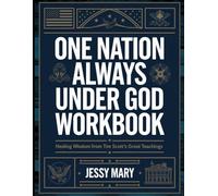 One Nation Always Under God Workbook: Healing Wisdom from Tim Scott's Great Teaching