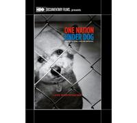 One Nation Under Dog: Stories of Fear Loss and Betrayal