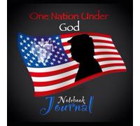One Nation Under God: Notebook Journal