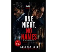 One Night, No Names: A Thrilling Novel (Stephen Tait's Psychological Thrillers)