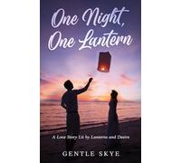 One Night, One Lantern: A Love Story Lit by Lanterns and Desire (Passport to Love)