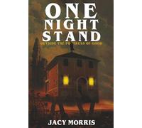 One Night Stand Outside the Fortress of Good (One Night Stand at the End of the World)