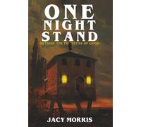 One Night Stand Outside the Fortress of Good (One Night Stand at the End of the World)