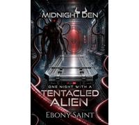 One Night with a Tentacled Alien (Midnight Den)