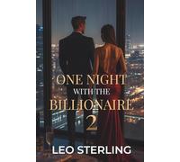 One Night With the Billionaire: A Dark Alpha Billionaire Romance of Power, Obsession and Corporate Betrayal (Book 2)