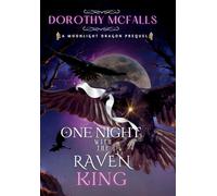 One Night with the Raven King: A Moonlight Dragon Standalone Prequel: 3 (The Moonlight Dragon Duology)