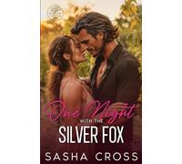 One Night with the Silver Fox: An Enemies to Lovers Small Town Romance