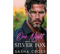 One Night with the Silver Fox: An Enemies to Lovers Small Town Romance (Willow Creek)