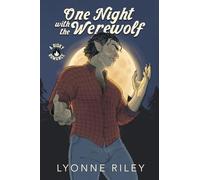 One Night with the Werewolf: A Risky Romance (Indecent Monsters)