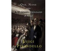 One, None and a Hundred Thousand