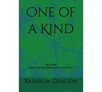 One of a Kind: Affirmative: Quotes, Sayings, Affirmations, and Proverbs