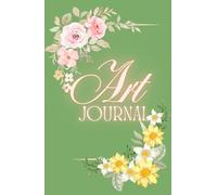 One-of-a-Kind Art Journal: Flower Design | Hardcover