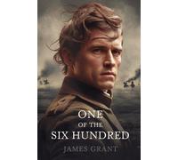 One of the Six Hundred: Honor, Courage, and the Valley of Death