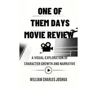 ONE OF THEM DAYS MOVIE REVIEW: A visual exploration of character growth and narrative.