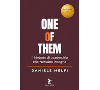 ONE OF THEM: Il Metodo di Leadership che Nessuno Insegna