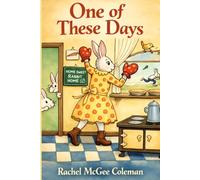 One Of These Days: Mischief in Rabbit County