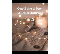 One Page a Day: A Gentle Space to Write, Reflect, and Unwind Without Pressure
