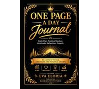 One Page A Day Journal: 90 Days of Focus, Gratitude and Personal Growth